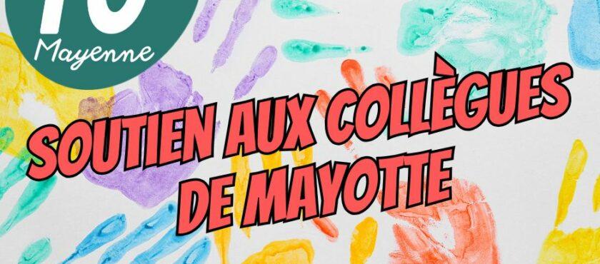 Soutien aux collègues de Mayotte